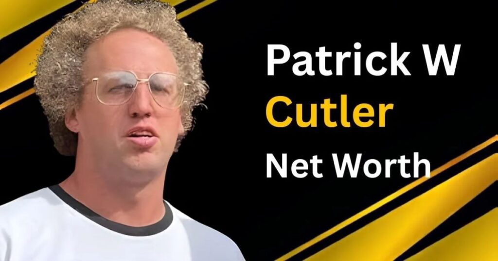 patrick w cutler net worth