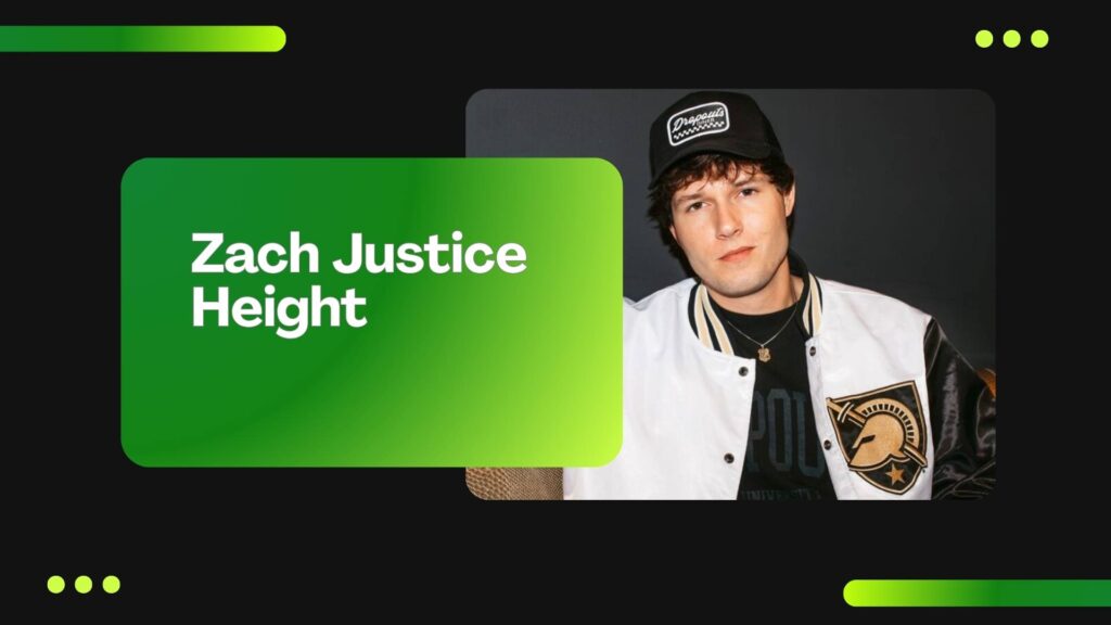 Zach Justice Height