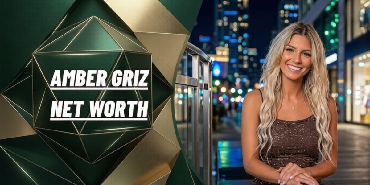 Amber Griz Net Worth, Age, Height, Boyfriend & Full Biography (2026 Update)