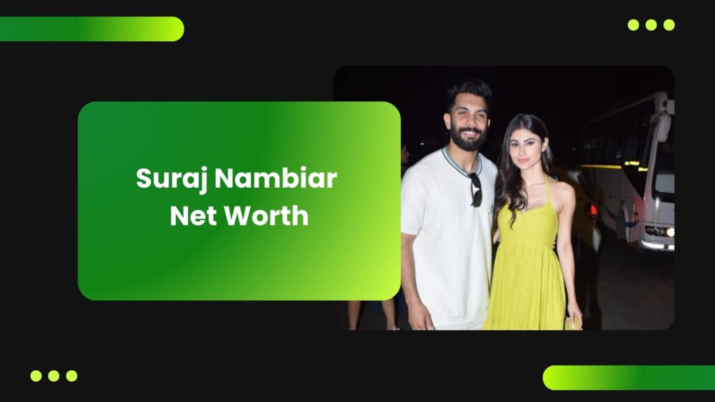 who-is-suraj-nambiar-net-worth-